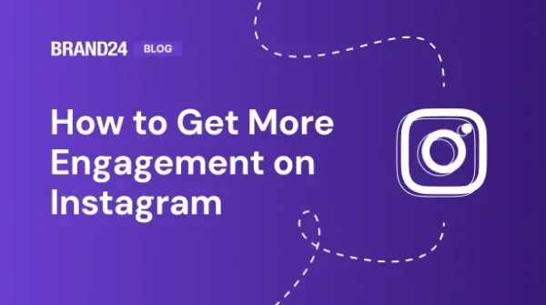 How to Get More Engagement on Instagram in 2025? [15 Tips]
